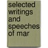 Selected Writings And Speeches Of Mar