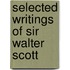 Selected Writings of Sir Walter Scott