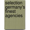 Selection   Germany's Finest Agencies door Norman Beckmann