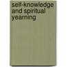 Self-Knowledge And Spiritual Yearning by E. Douglass Brown