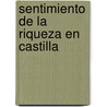 Sentimiento de La Riqueza En Castilla door Pere Coromines