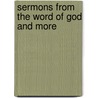 Sermons From The Word Of God And More door Lennox Anthony Blaides
