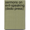 Sermons On Evil-Speaking (Dodo Press) door Isaac Barrow