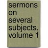 Sermons On Several Subjects, Volume 1 by Beilby Porteus
