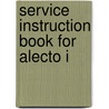 Service Instruction Book For Alecto I door Onbekend