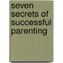 Seven Secrets Of Successful Parenting