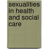 Sexualities In Health And Social Care door Tamsin Wilton