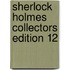 Sherlock Holmes Collectors Edition 12