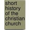Short History Of The Christian Church door J.F. 1834-1903 Hurst