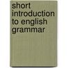 Short Introduction to English Grammar door Robert Lowth