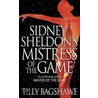 Sidney Sheldon's Mistress Of The Game by Tilly Bagshawe