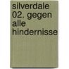 Silverdale 02. Gegen alle Hindernisse door Stacy Gregg