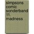 Simpsons Comic Sonderband 11. Madness