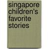 Singapore Children's Favorite Stories by Diane Taylor