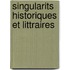 Singularits Historiques Et Littraires