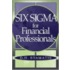 Six Sigma For Financial Professionals
