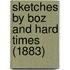 Sketches by Boz and Hard Times (1883)