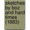 Sketches by Boz and Hard Times (1883) by 'Charles Dickens'