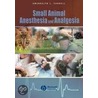 Small Animal Anesthesia and Analgesia door Gwendolyn L. Carroll