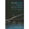 Small Boats, Weak States, Dirty Money door Martin N. Murphy