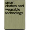 Smart Clothes And Wearable Technology door J. McCann