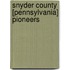 Snyder County [Pennsylvania] Pioneers