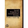 Socail Progress In Conemporart Europe door Frederic Austin Ogg