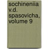 Sochineniia V.D. Spasovicha, Volume 9 door Vladimir Danilovich Spasovich