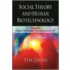 Social Theory And Human Biotechnology