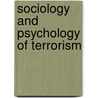 Sociology And Psychology Of Terrorism door Rex A. Hudson