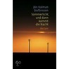 Sommerlicht, und dann kommt die Nacht by JóN. Kalman Stefánsson