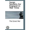 Songs Sonnets For England In War Time door The Great War