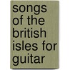 Songs of the British Isles for Guitar by Jerry Silverman