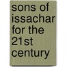 Sons Of Issachar For The 21st Century door Bill Lewis