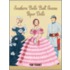 Southern Belle Ball Gowns Paper Dolls