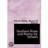 Southern Prose And Poetry For Schools by Edwin Mims