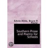 Southern Prose And Poetry For Schools door Edwin Mims