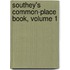Southey's Common-Place Book, Volume 1