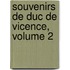 Souvenirs de Duc de Vicence, Volume 2