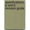 Specifications A And B Revision Guide by Lynn Henfield