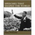 Speeches That Shaped The Modern World