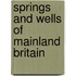 Springs And Wells Of Mainland Britain