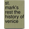 St. Mark's Rest The History Of Venice door Lld John Ruskin