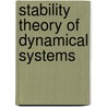 Stability Theory of Dynamical Systems door Nam Parshad Bhatia