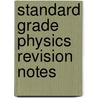 Standard Grade Physics Revision Notes door N.R. Short