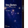 Star Clusters And How To Observe Them door Mark Allinson
