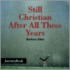 Still Christian After All These Years
