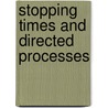 Stopping Times And Directed Processes door Louis Sucheston