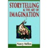 Storytelling & the Art of Imagination by Nancy Mellon