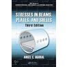 Stresses in Beams, Plates, and Shells door Ansel Ugural